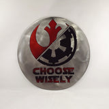 Choose Wisely - Star Wars